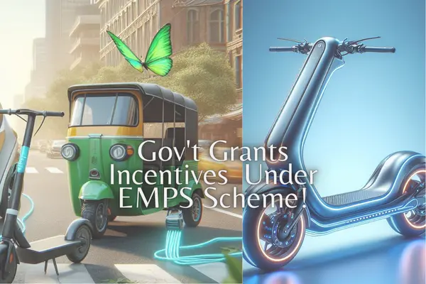 Government Grants Incentives to 11 EV Manufacturers Under EMPS Scheme!